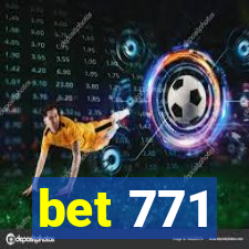 bet 771